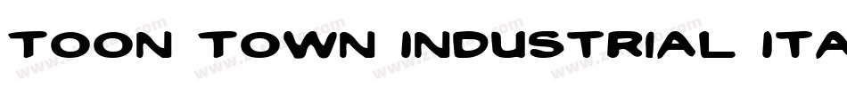 Toon Town Industrial Italic字体转换